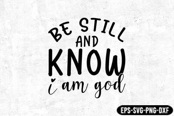Be Still and Know SVG for Crafts