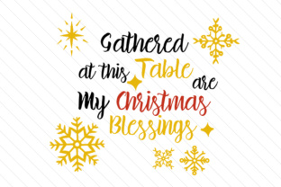 Gathered at This Table: Christmas Blessings