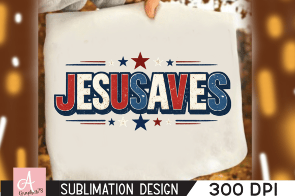 Jesus Saves USA PNG, Faith 4th of July Freebies