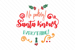 No Peeking Santa Knows Everything Christmas Graphic Design Asset